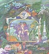 My Magical Mermaid (Hardcover)