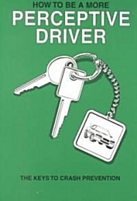 How to Be a More Perceptive Driver (Paperback)