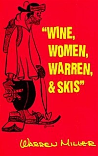 Wine, Women, Warren, and Skis (Paperback, 15th)