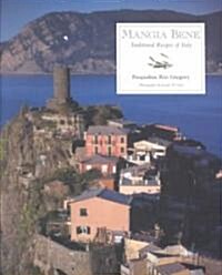 Mangia Bene: Traditional Recipes of Italy (Paperback)