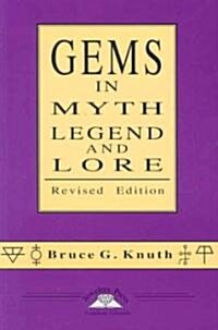 Gems in Myth, Legend and Lore (Paperback, Revised)