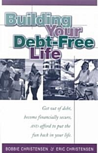 Building Your Debt-Free Life 2000 (Paperback)