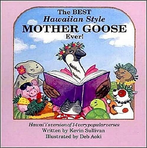 The Best Hawaiian Style Mother Goose Ever! (Hardcover, Compact Disc)