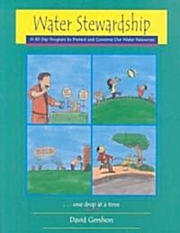 Water Stewardship: A 30 Day Program to Protect and Conserve Our Water Resources (Paperback)
