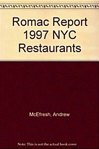 Romac Report 1997 NYC Restaurants (Paperback)