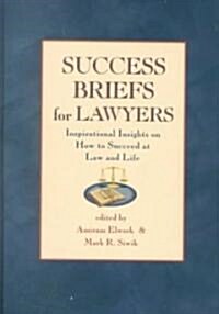 Success Briefs for Lawyers (Hardcover, 1st)