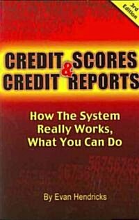 Credit Scores & Credit Reports: How the System Really Works, What You Can Do (Paperback, 3)