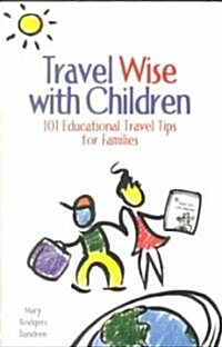 Travel Wise With Children (Paperback)