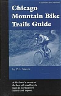 Chicago Mountain Bike Trails Guide (Paperback, Revised, Expanded)