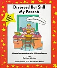 Divorced but Still My Parents (Paperback)