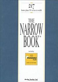 The Narrow Book, 258 Home Plans from 26 to 50 Feet in Width (Paperback)