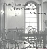 Early Inns and Taverns of East Tennessee (Paperback)