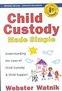 Child Custody Made Simple (Paperback)