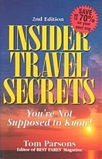 Insider Travel Secrets (Paperback, Revised)