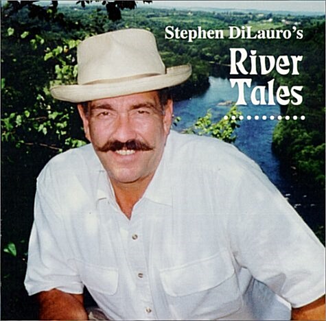 Stephen Dilauros River Tales (Audio CD)