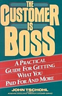 The Customer Is Boss (Hardcover)