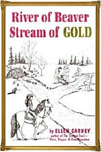 River of Beaver, Stream of Gold (Paperback)