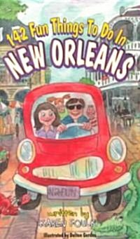 142 Fun Things to Do in New Orleans (Paperback)