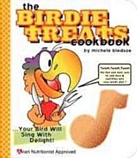 The Birdie Treats Cookbook [With Cookie Cutter] (Paperback)