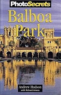 Photosecrets Balboa Park (Paperback)