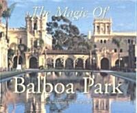 The Magic of Balboa Park (Hardcover)