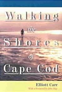 Walking the Shores of Cape Cod (Paperback)
