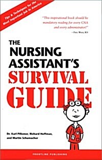 The Nursing Assistants Survival Guide (Paperback)