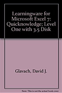 Learningware for Microsoft Excel 7, Quicknowledge, Level One (Paperback, Disk)