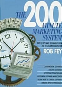 The 200 Minute Marketing System (Hardcover)