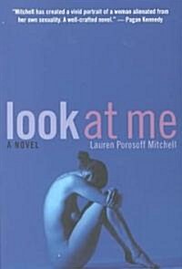 Look at Me (Paperback)