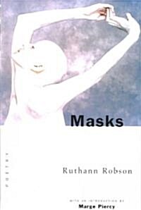 Masks: With an Introduction by Marge Piercy (Paperback)