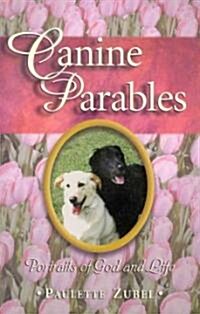 Canine Parables (Paperback)