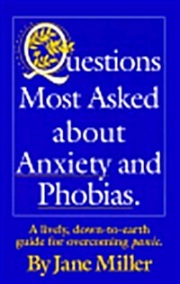 Questions Most Asked About Anxiety and Phobias (Paperback)