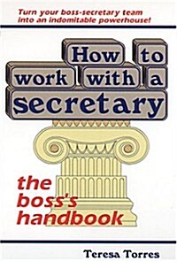 How To Work With A Secretary (Paperback)