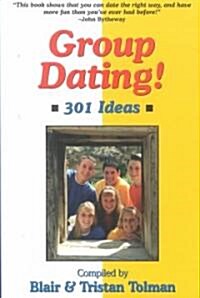 Group Dating! (Paperback)