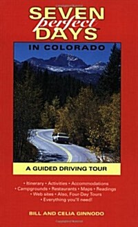Seven Perfect Days in Colorado (Paperback, 1st)
