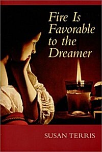 Fire Is Favorable to the Dreamer (Paperback)