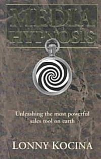 Media Hypnosis (Hardcover)