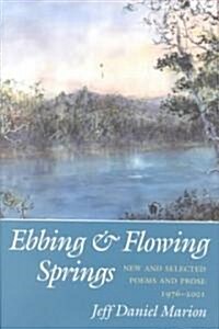 Ebbing & Flowing Springs (Hardcover)
