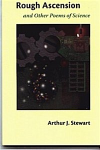 Rough Ascension and Other Poems of Science (Paperback)