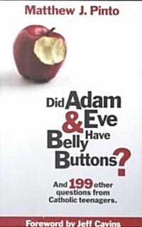 Did Adam & Eve Have Bellybuttons? (Paperback)