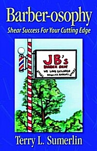 Barber-Osophy: Shear Success for Your Cutting Edge (Paperback)
