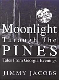 Moonlight Through the Pines (Paperback)