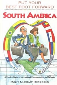 Put Your Best Foot Forward South America (Paperback)