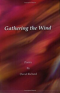 Gathering the Wind (Paperback)