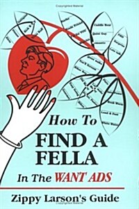 How to Find a Fella in the Want Ads (Paperback)