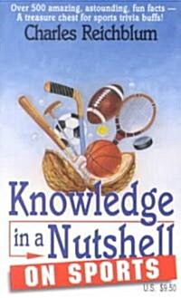 Knowledge in a Nutshell on Sports (Paperback, 2)