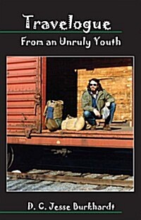 Travelogue from an Unruly Youth (Paperback)