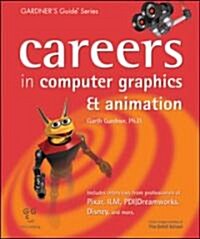 Careers in Computer Graphics & Animation (Paperback)