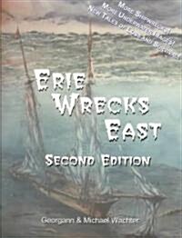 Erie Wrecks East (Paperback, 2ND)